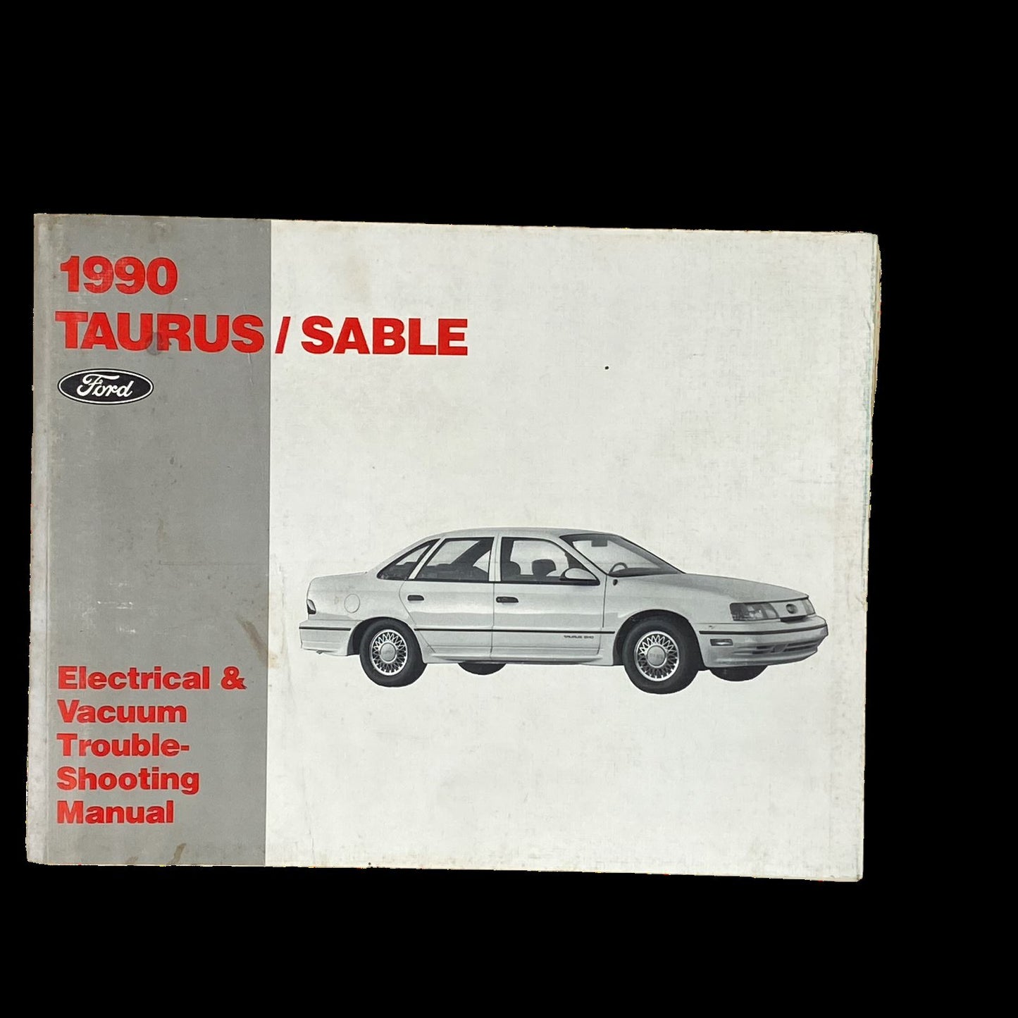 1990 Ford Taurus/Sable Electrical and Vacuum Trouble Shooting Manual