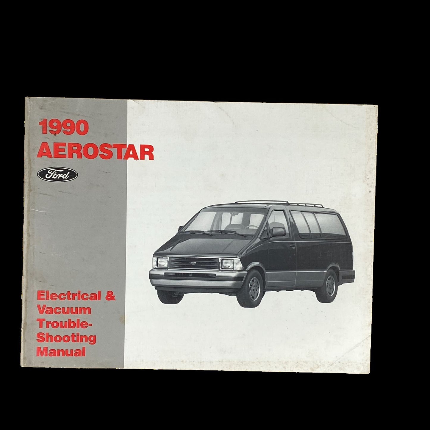 1990 Ford Aerostar Electrical and Vacuum Trouble Shooting Manual