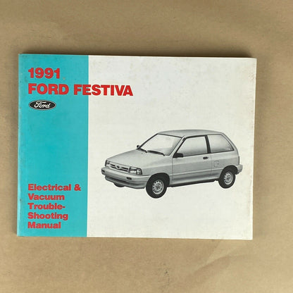 1991 Ford Festiva Electrical and Vacuum Trouble Shooting Manual