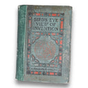 A Bird's Eye View of Invention 1926 Second Printing Hardcover