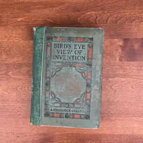 A Bird's Eye View of Invention 1926 Second Printing Hardcover