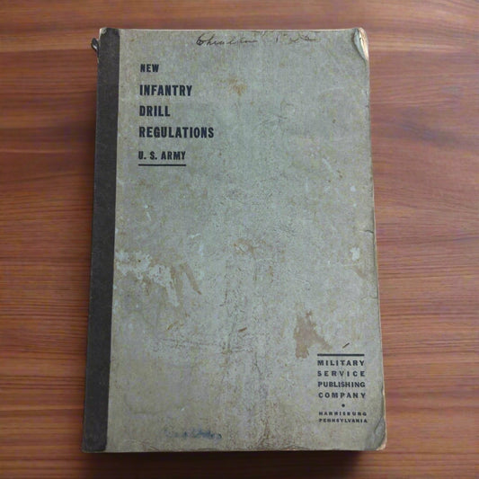 Vintage Copy of New Infantry Drill Regulations: U.S. Army