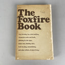 Lot of Foxfire Books: Shoe Making, 100 Toys and Games, Gourd Banjos and S