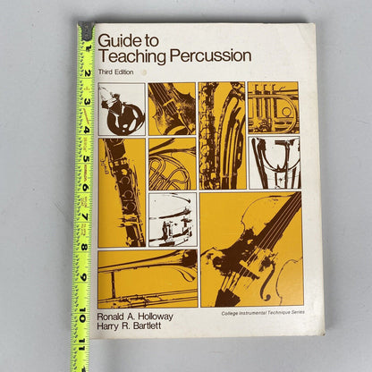 Guide to Teaching Percussion by Ronald Holloway and Harry R. Bartlett 1978 -READ