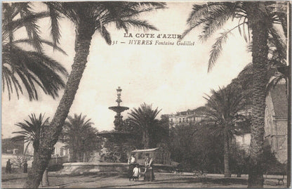 Postcard - La Cote d'azur, Hyeres- Fontaine Godillot