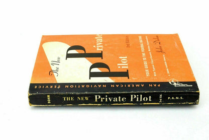 Pan American The New Private Pilot 1961 3rd Rev John Dohm with Maps Included