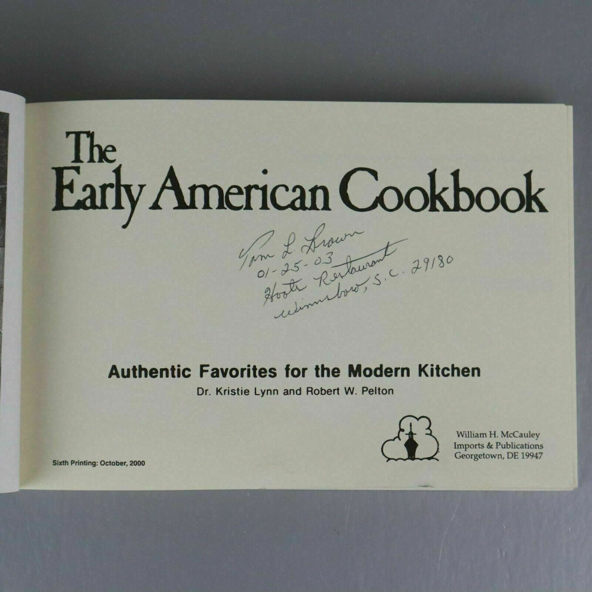 EARLY AMERICAN COOKBOOK By Kristie Lynn & Robert W. Pelton, Sixth printing