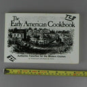 EARLY AMERICAN COOKBOOK By Kristie Lynn & Robert W. Pelton, Sixth printing