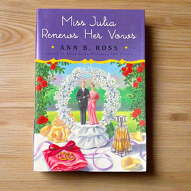 Signed Miss Julia Renews Her Vows by Ann B. Ross