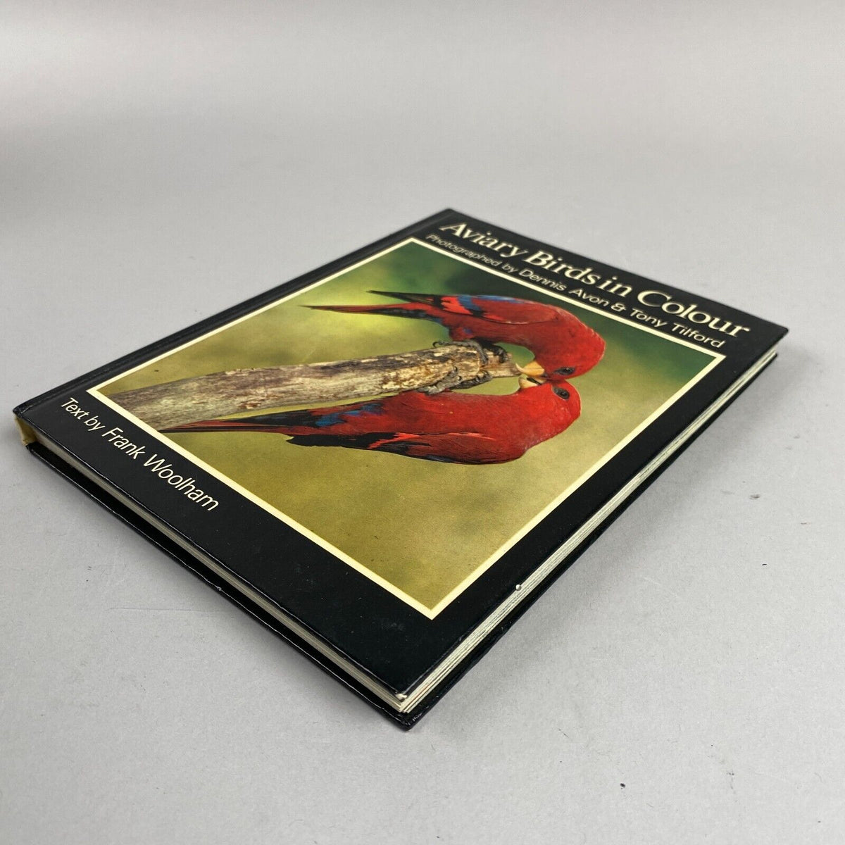 Aviary Birds in Colour by Dennis Avon, Tony Tilford, and Frank Woolham Hardcover