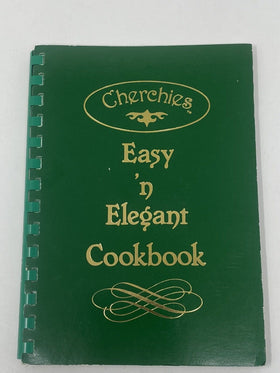 Vintage Cherchies - Easy n' Elegant Cookbook (1986)