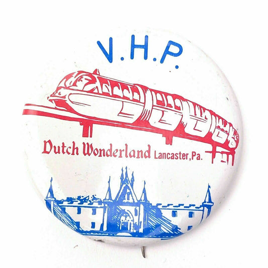 Dutch Wonderland Lancaster, PA V.H.P. Pinback Button 2 1/4" Vintage