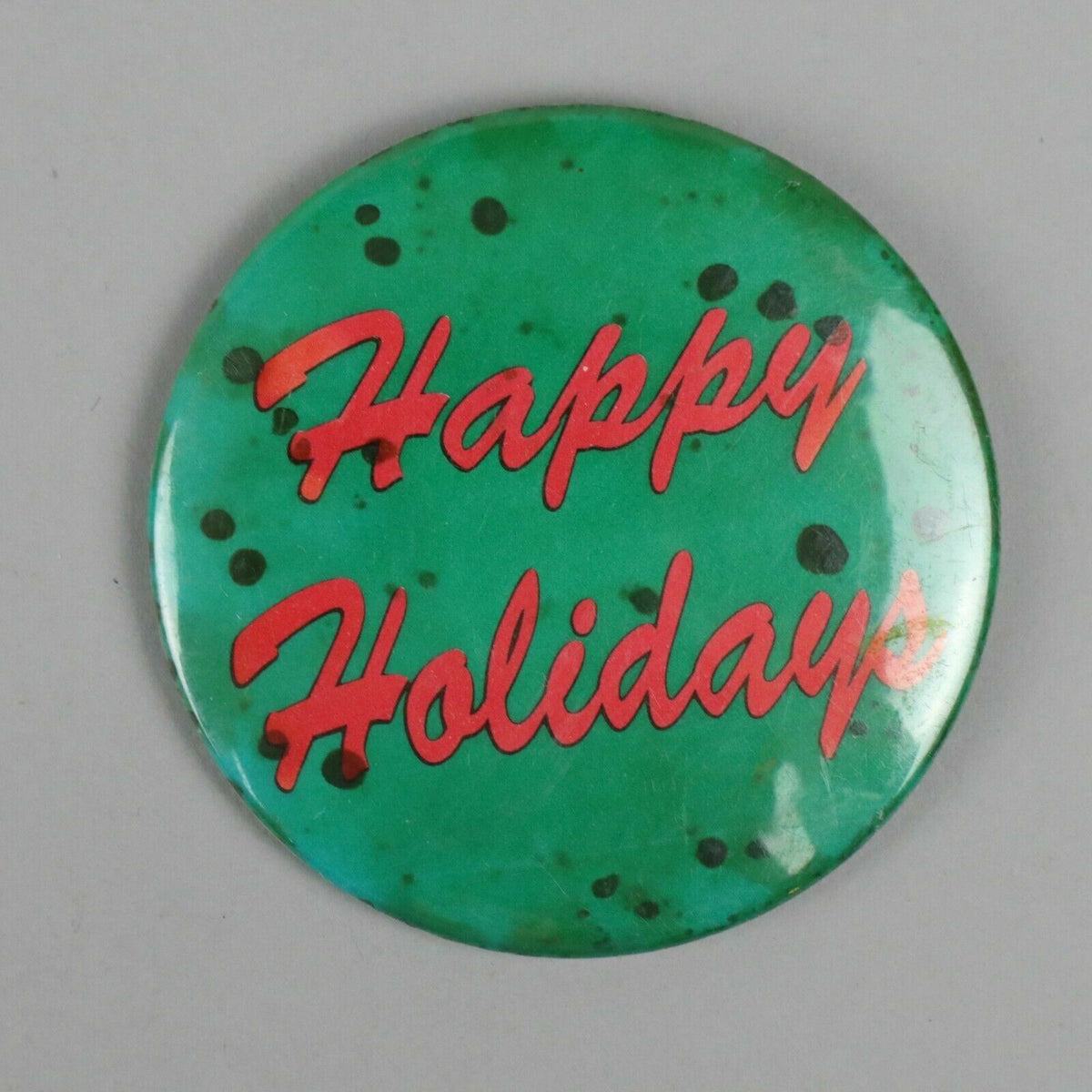 Vintage 3" Button Pinback "Happy Holidays"