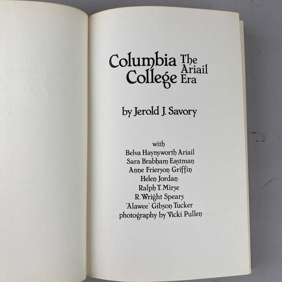 Columbia College The Ariail Era Jerold Savory 1979 Women's Studies, SIGNED