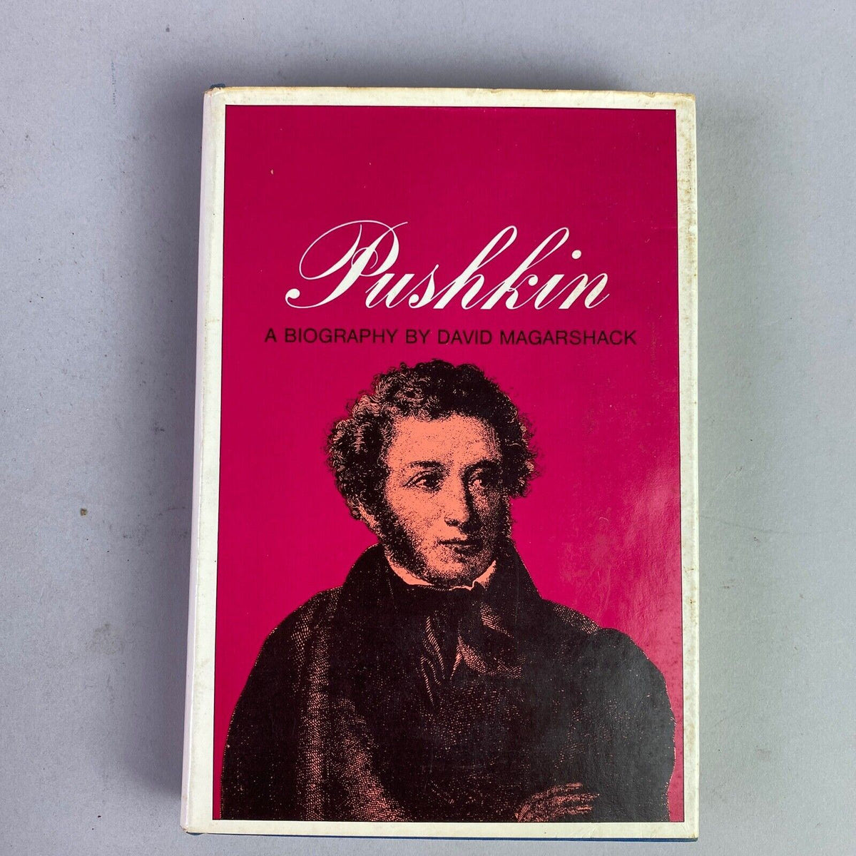 Pushkin, A Biography by David Magarshack 1st Printing