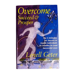 Overcome, Succeed and Prosper by Lenell Geter Signed