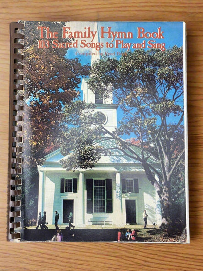 The Family Hymn book 103 Sacred Songs to Sing 1977