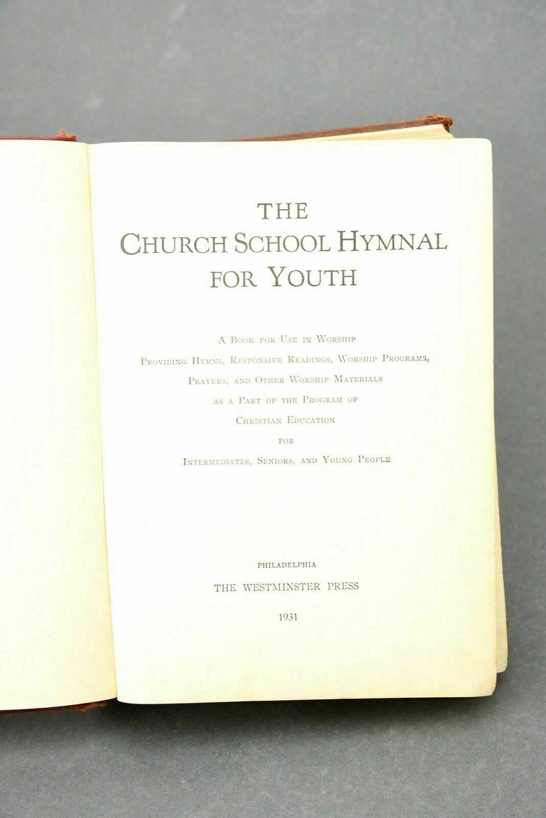 The ChurchSchool Hymnal for Youth 1931 Hardback (Vintage)