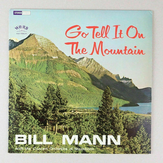 Go Tell It on the Mountain Bill Mann (Word) Vinyl LP