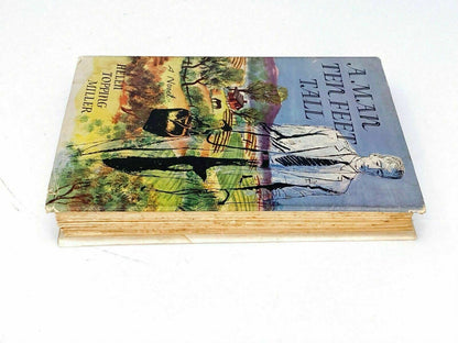 A Man Ten Feet Tall - Helen Topping Miller: 1957 Hardback Book with Dust Cover