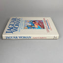 Jaguar Woman: And the Wisdom of the Butterfly Tree Lynn V. Andrews 1985