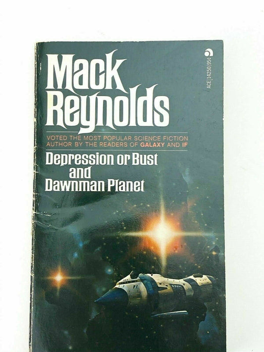 Depression or Bust/Dawnman Planet by Mack Reynolds 1974 Ace Books Vintage Sci-Fi