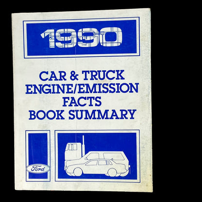 1990 Ford Car and Truck Engine/Emission Facts Book Summary