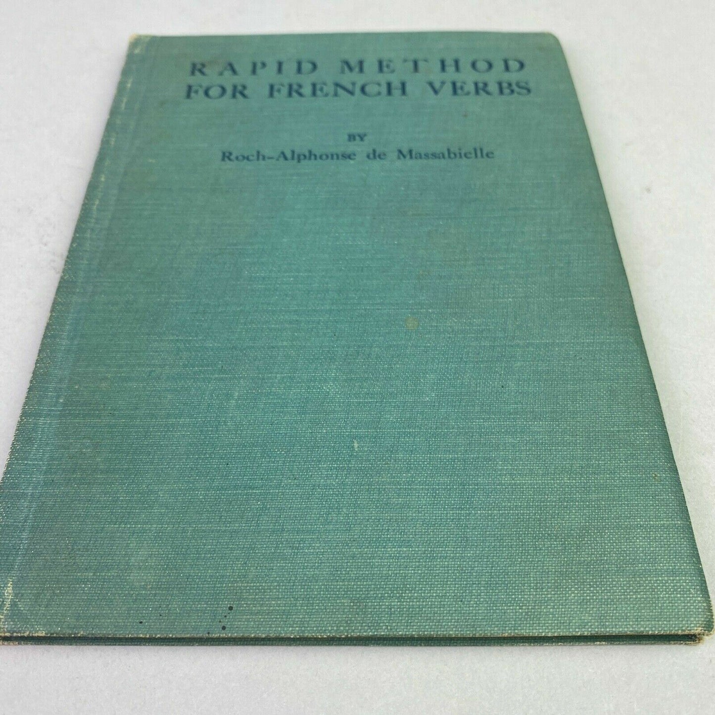 Antique 1918 Rapid Method for French Verbs Roch-Alphonse de Massabielle