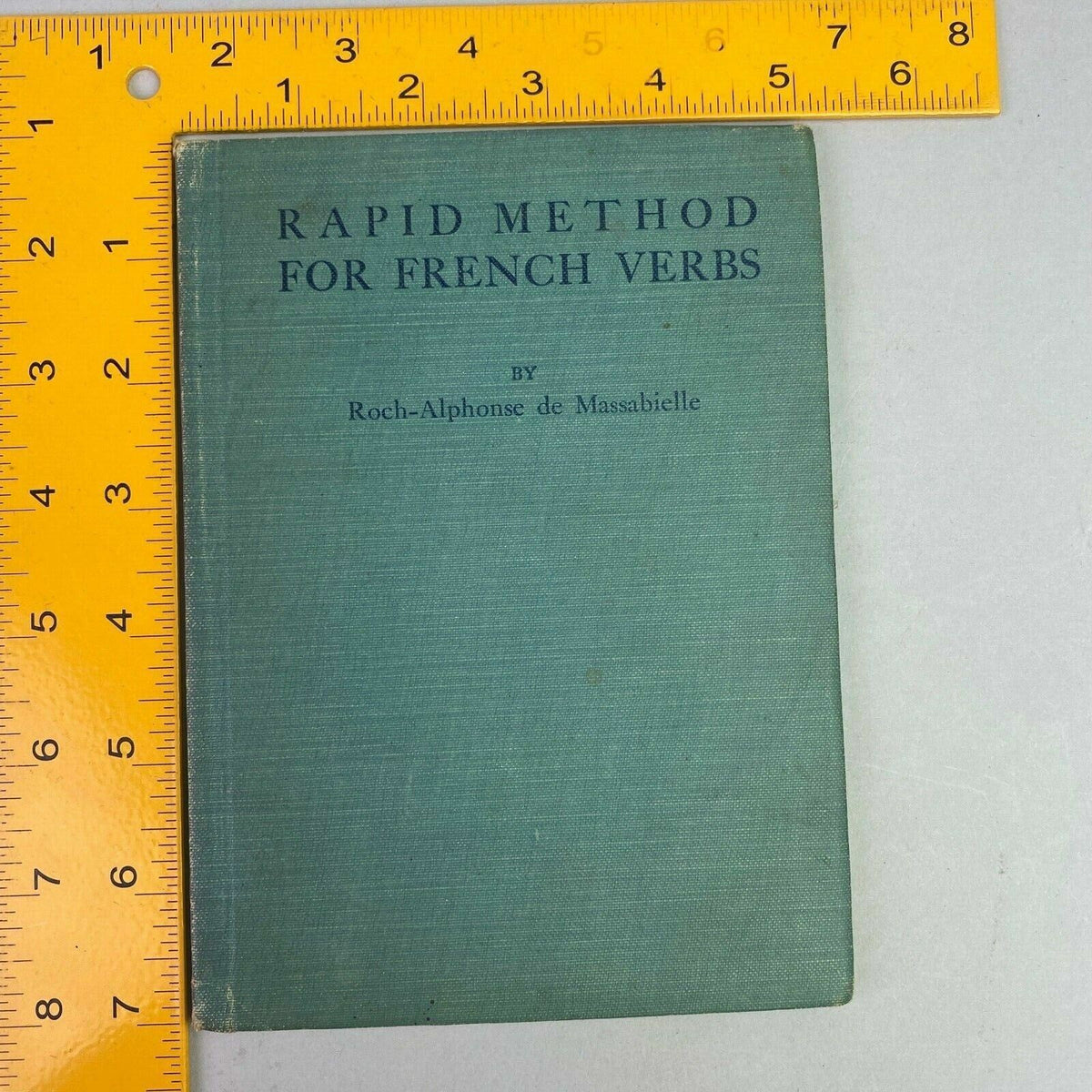 Antique 1918 Rapid Method for French Verbs Roch-Alphonse de Massabielle