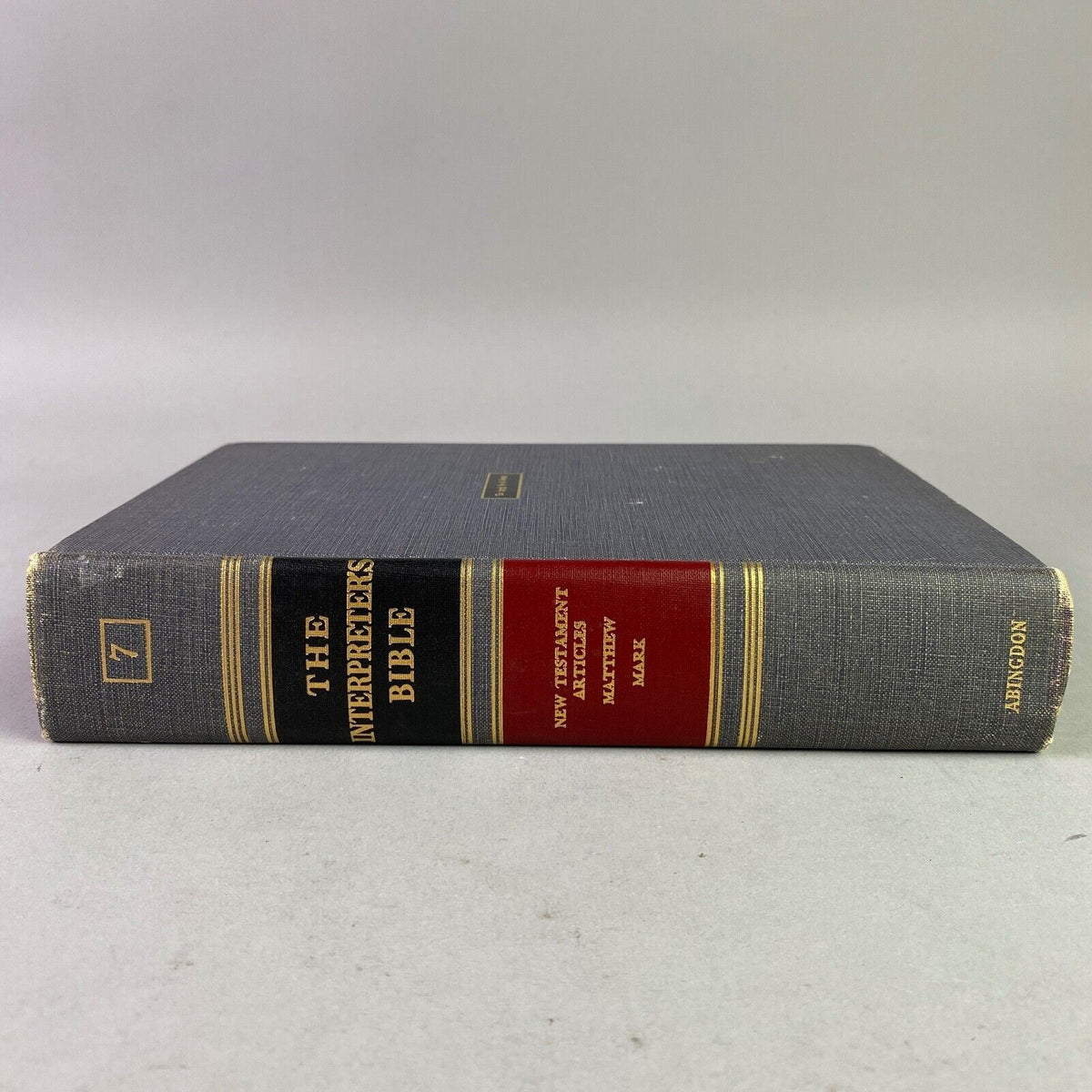 Interpreter's Bible Volume: VII - New Testament Articles Matthew, Mark, 1951