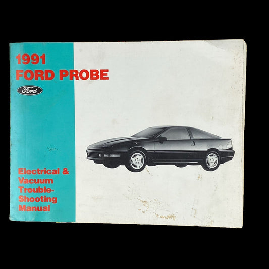 1991 Ford Probe Electrical and Vacuum Trouble Shooting Manual