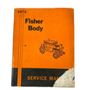 1973 General Motors Fisher Body Service Manual for all body types except H