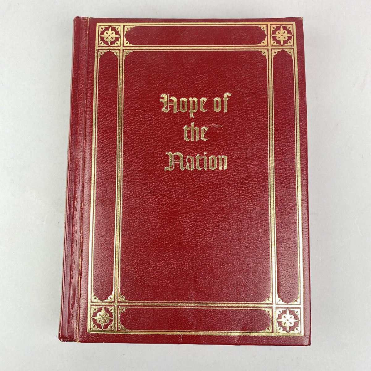 Hope Of The Nation Nelson Keyes Edward Gallagher 1959 Leather Bd Hardcover Book