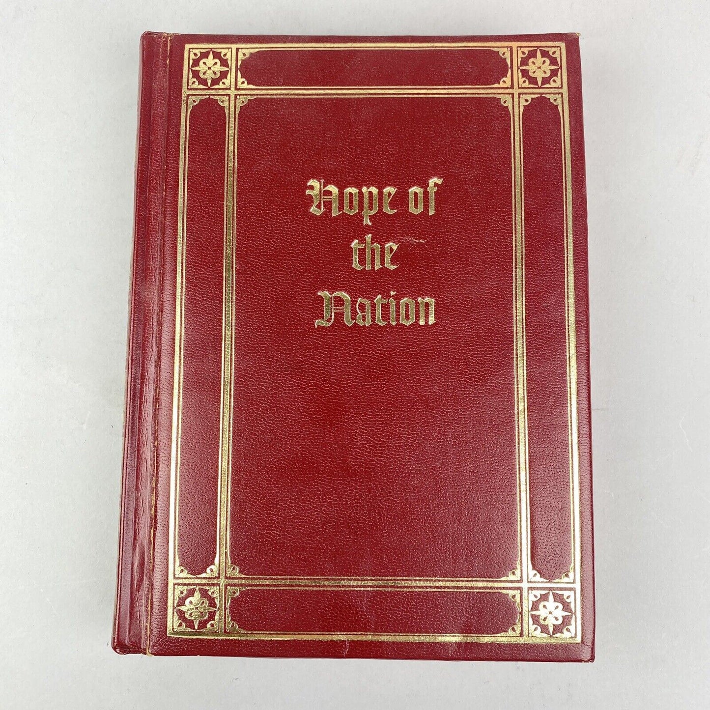 Hope Of The Nation Nelson Keyes Edward Gallagher 1959 Leather Bd Hardcover Book