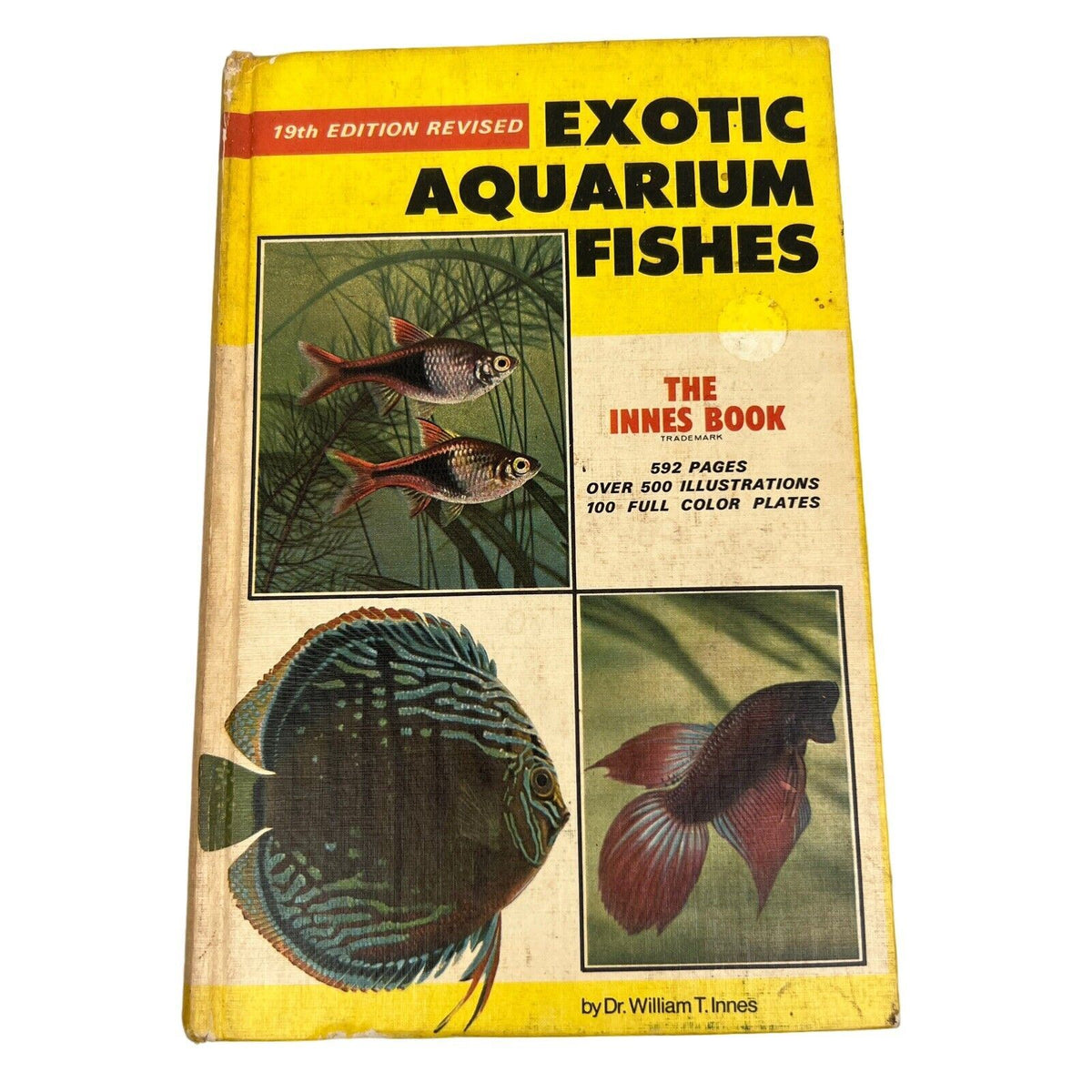 Exotic Aquarium Fishes Dr William T The Innes Book 1966 19th Revised Edition, HC