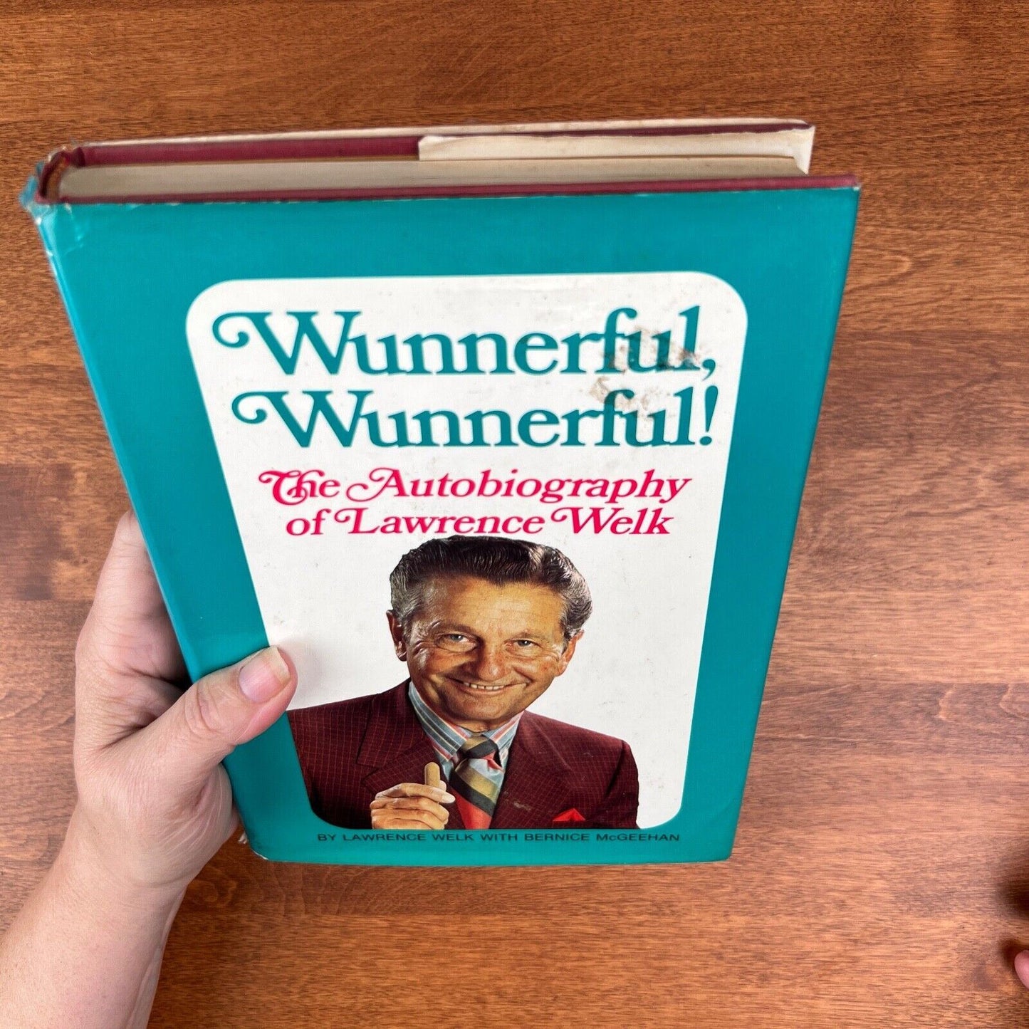 Signed Copy, Wunnerful, Wunnderful! The Autobiography of Lawrence Welk Hardcopy