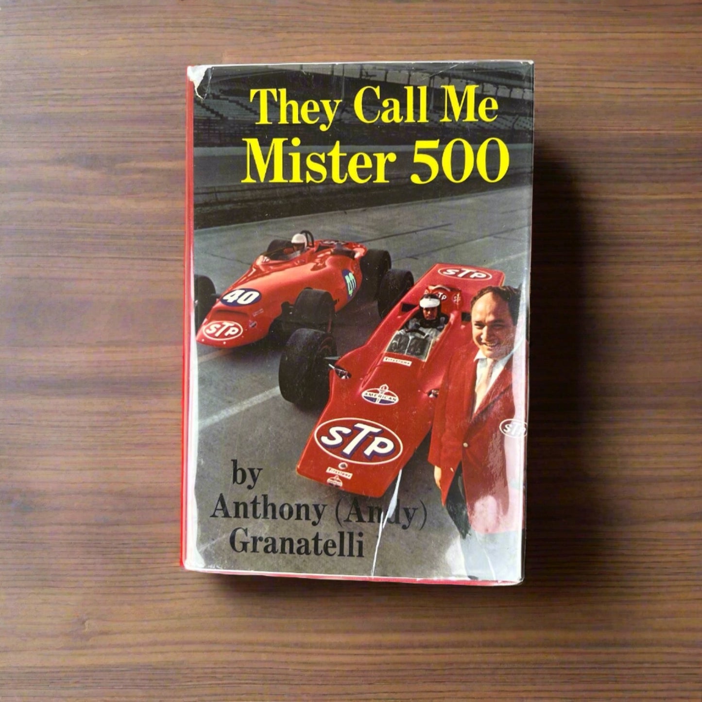 SIGNED Indy 500 racing book "They Call Me Mister 500" Andy Granatelli story