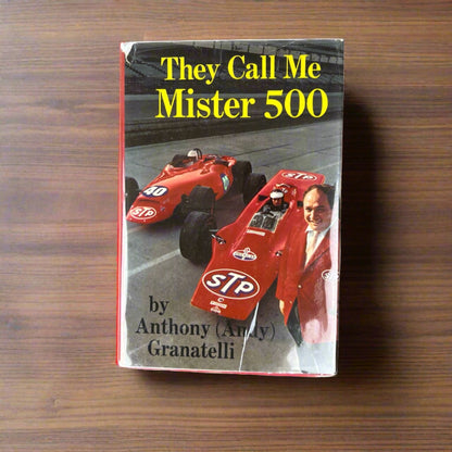 SIGNED Indy 500 racing book "They Call Me Mister 500" Andy Granatelli story