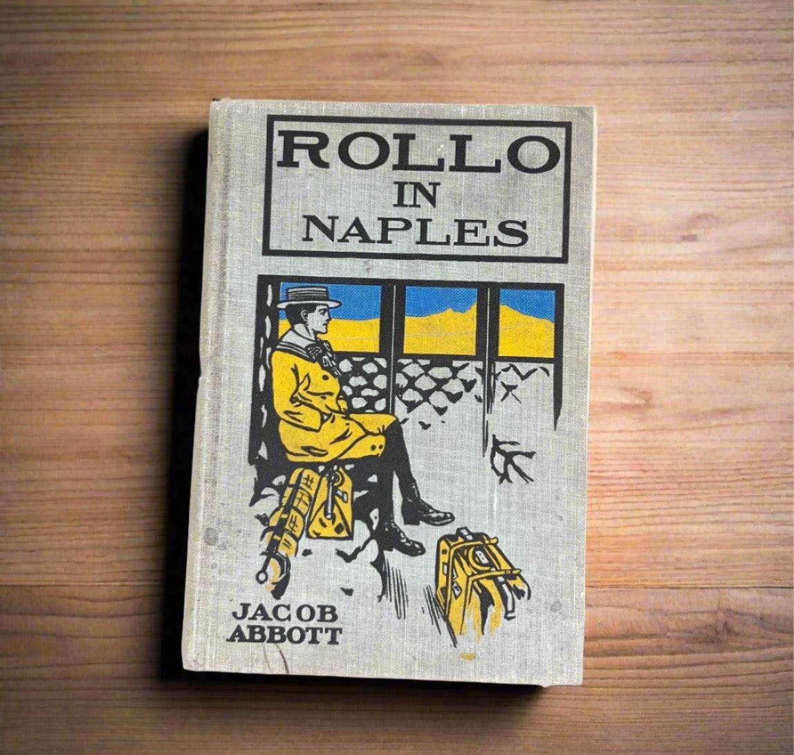 Rollo in Naples by Jacob Abbott c1900 RARE Antique Book