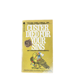 Custer Died for Your Sins An Indian Manifesto Vine Deloria Avon 1972 Paperback