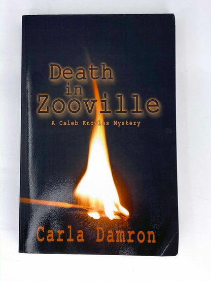 Death in Zooville,  A Caleb Knowles Mystery by Carla Damron , Signed by Author