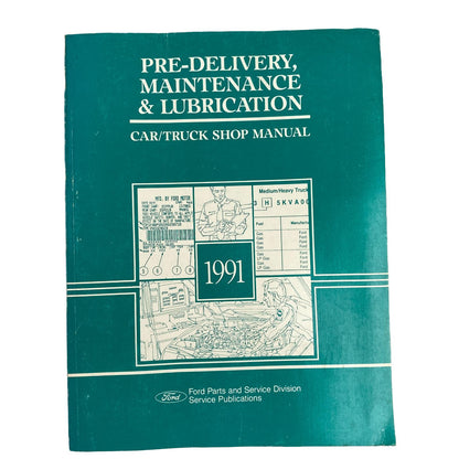 1991 Ford Car / Truck Shop Manual, Pre-delivery, Maintenance & Lubrication