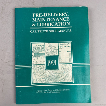 1991 Ford Car / Truck Shop Manual, Pre-delivery, Maintenance & Lubrication