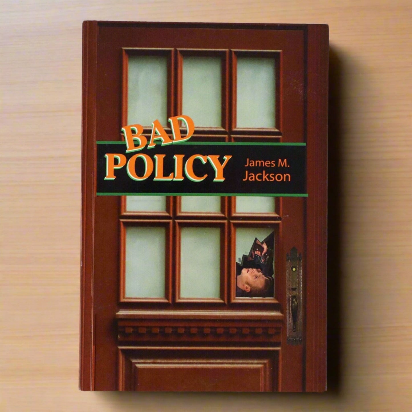 SIGNED Bad Policy (Seamus Mccree Mysteries) By James M. Jackson