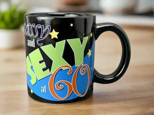 Russ Berrie & Co Black Coffee Mug Cup  "Sassy And Sexy at 60"