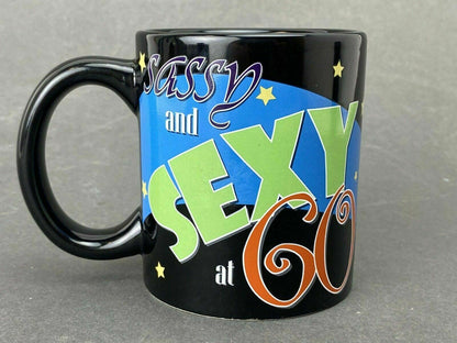 Russ Berrie & Co Black Coffee Mug Cup  "Sassy And Sexy at 60"