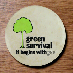 Vintage 3" Button Pinback Green survival, it begins with you