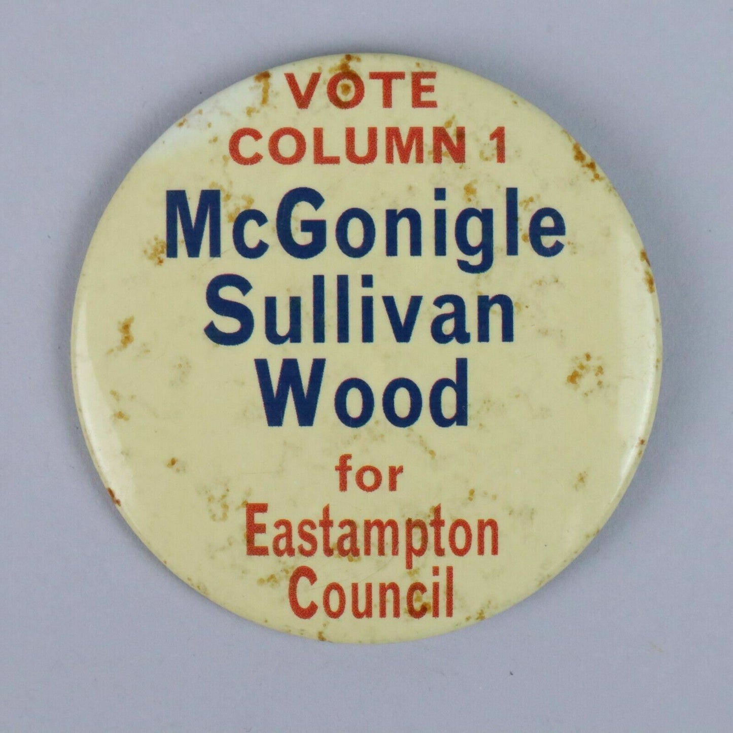 Vintage Button Pinback Vote Column 1 for Eastampton Council, McGonigle Sullivan