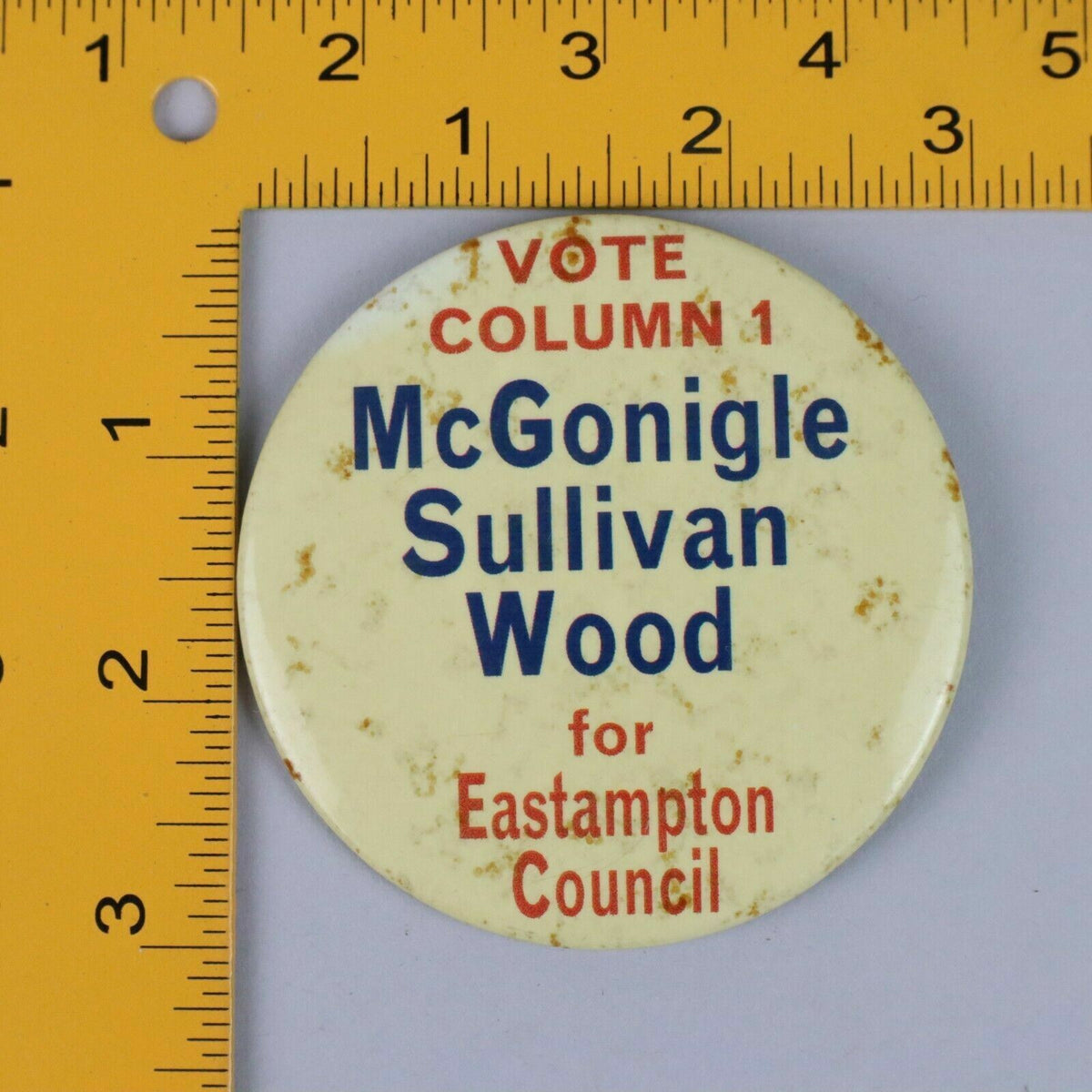 Vintage Button Pinback Vote Column 1 for Eastampton Council, McGonigle Sullivan