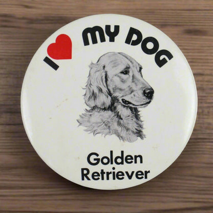 Vintage 1882 3" Button Pinback I love my dog -  Golden Retriever